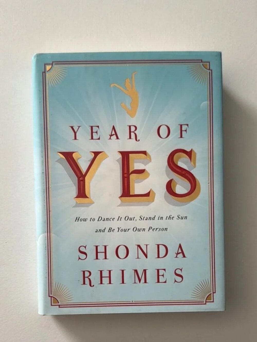 Year of Yes: How to Dance It Out…by Shonda Rhimes, Hardcover